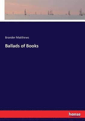 bokomslag Ballads of Books