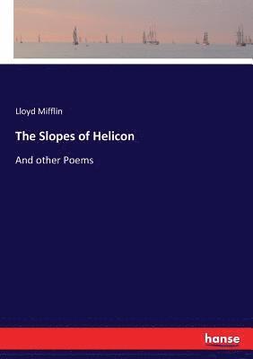 The Slopes of Helicon 1