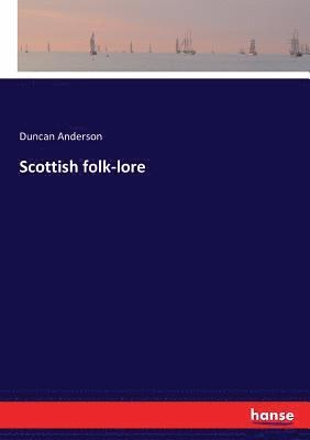 bokomslag Scottish folk-lore