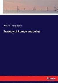 bokomslag Tragedy of Romeo and Juliet