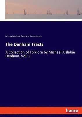 The Denham Tracts 1