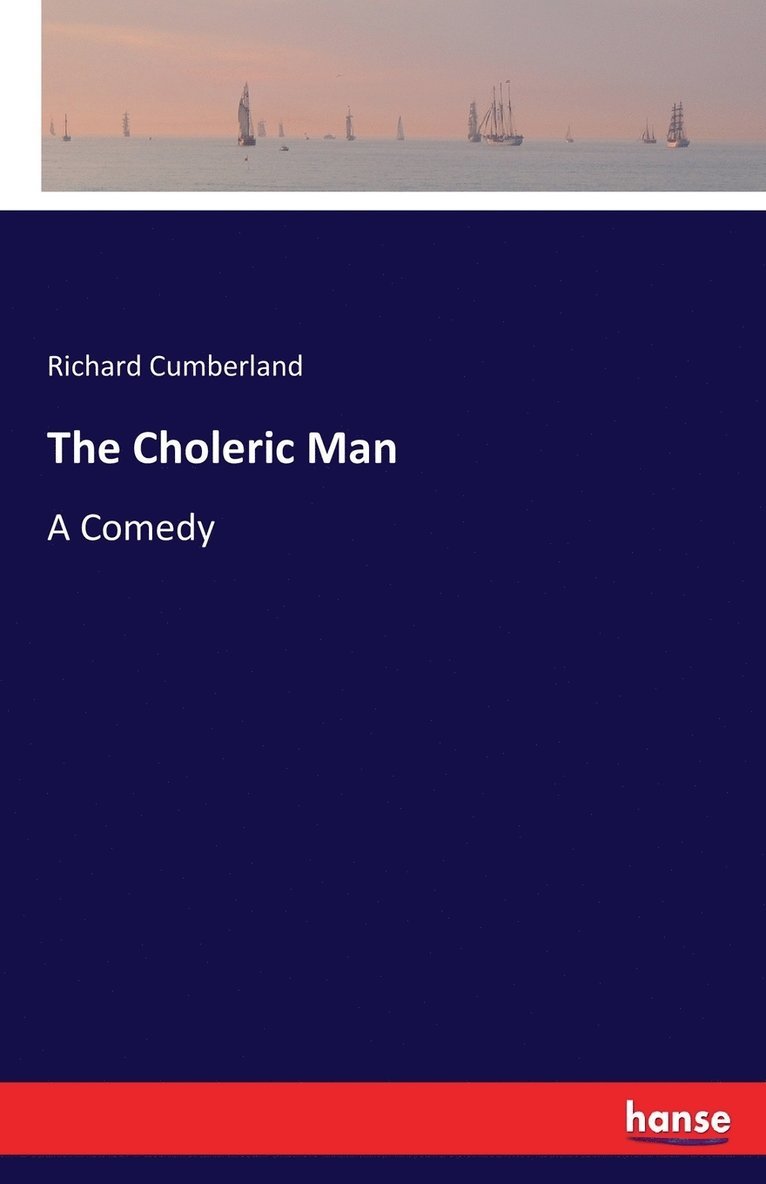 The Choleric Man 1