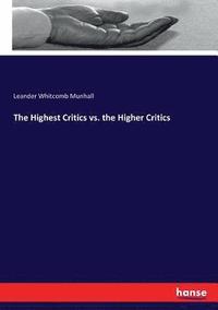 bokomslag The Highest Critics vs. the Higher Critics