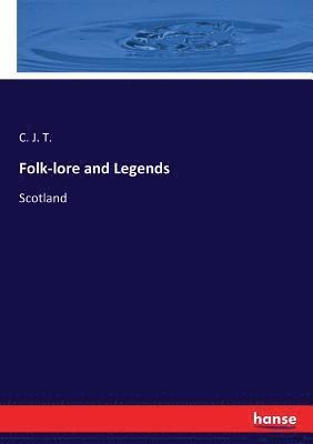 Folk-lore and Legends 1