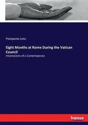 bokomslag Eight Months at Rome During the Vatican Council