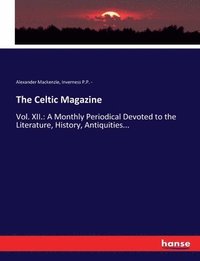 bokomslag The Celtic Magazine