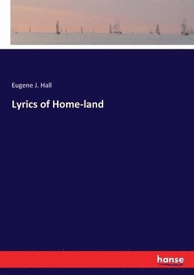 bokomslag Lyrics of Home-land