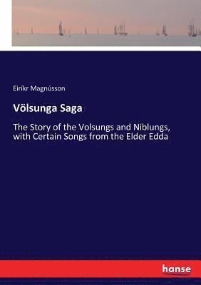 Eiríkr Magnússon - Völsunga Saga, Häftad