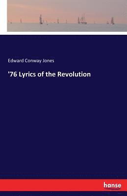 '76 Lyrics of the Revolution 1