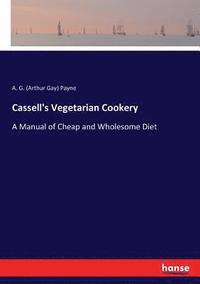 bokomslag Cassell's Vegetarian Cookery