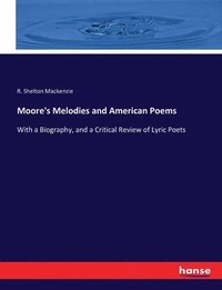 bokomslag Moore's Melodies and American Poems