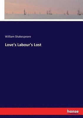 William Shakespeare - Love's Labour's Lost, Häftad