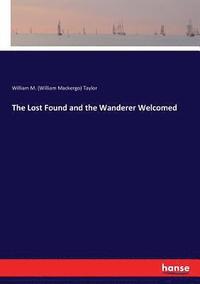 bokomslag Lost Found and the Wanderer Welcomed