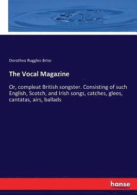 Dorothea Ruggles-Brise - Vocal Magazine, Häftad
