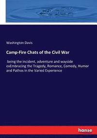 bokomslag Camp-Fire Chats of the Civil War