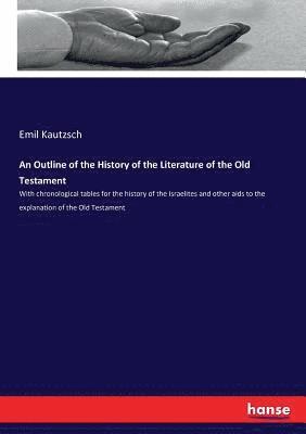 bokomslag An Outline of the History of the Literature of the Old Testament