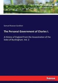 bokomslag Personal Government of Charles I.