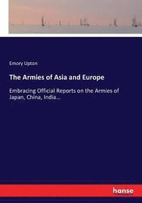 bokomslag The Armies of Asia and Europe