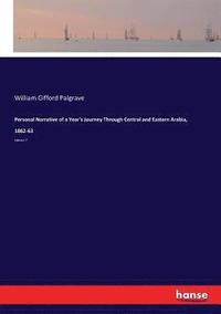 bokomslag Personal Narrative of a Year's Journey Through Central and Eastern Arabia, 1862-63
