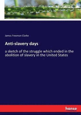 bokomslag Anti-slavery days