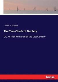 bokomslag The Two Chiefs of Dunboy