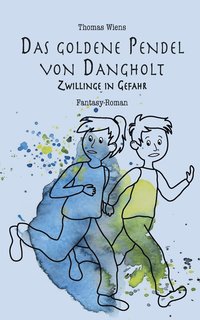 bokomslag goldene Pendel von Dangholt