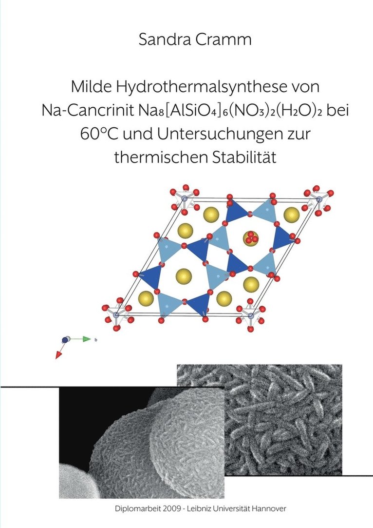 Milde Hydrothermalsynthese von Na-Cancrinit Na8[AlSiO4]6(NO3)2(H2O)4 bei 60 C und Untersuchungen zur thermischen Stabilitt 1