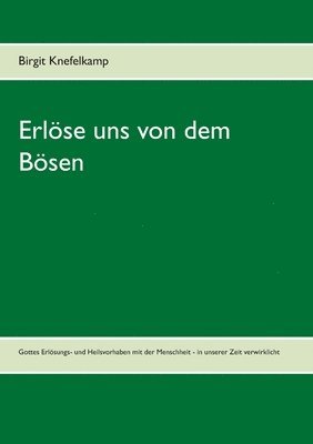 Erloese uns von dem Boesen 1