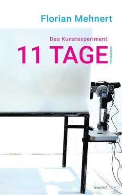 Das Kunstexperiment 11 TAGE 1