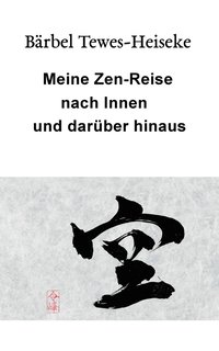 bokomslag Meine Zen-Reise nach Innen und darüber hinaus