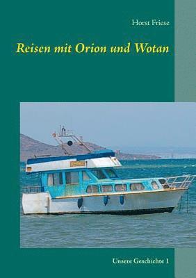 bokomslag Reisen mit Orion und Wotan