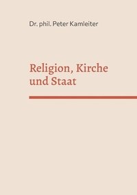 bokomslag Religion, Kirche und Staat