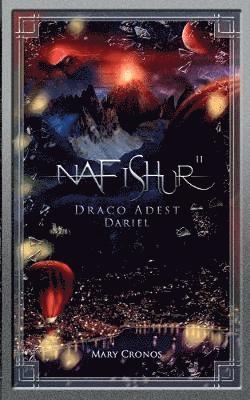 Mary Cronos - Nafishur - Draco Adest Dariel, Häftad