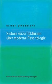 bokomslag Sieben kurze Lektionen über moderne Psychologie