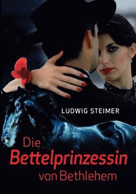 bokomslag Die Bettelprinzessin von Bethlehem