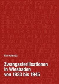 bokomslag Zwangssterilisationen in Wiesbaden von 1933 bis 1945