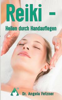 bokomslag Reiki - Heilen Durch Handauflegen