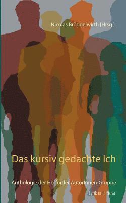 Nicolas Bröggelwirth - kursiv gedachte Ich, Häftad. Tillgänglighet: Lägg i varukorg