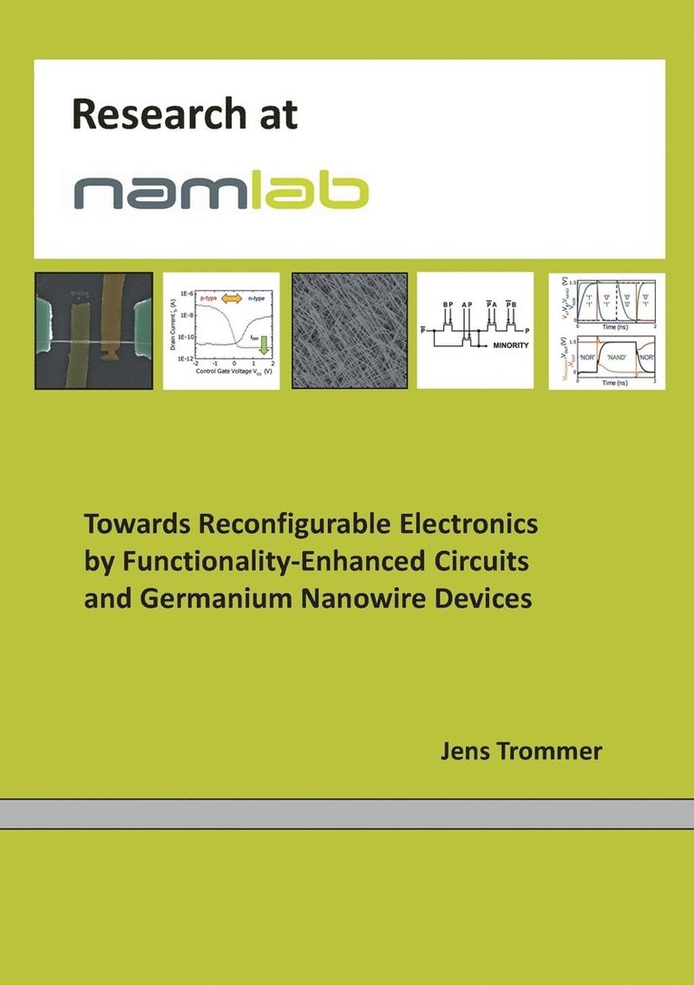 Towards Reconfigurable Electronics by Functionality-Enhanced Circuits and Germanium Nanowire Devices 1