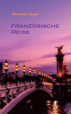 bokomslag Französische Reise