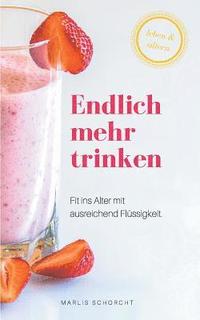 bokomslag Endlich mehr trinken