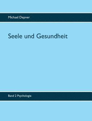 Seele und Gesundheit