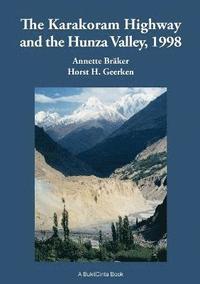 bokomslag The Karakoram Highway and the Hunza Valley, 1998