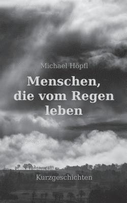 bokomslag Menschen, die vom Regen leben