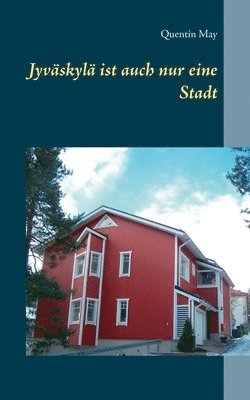 bokomslag Jyväskylä ist auch nur eine Stadt