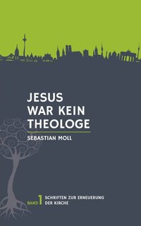 bokomslag Jesus war kein Theologe