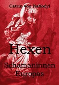 bokomslag Hexen - Schamaninnen Europas