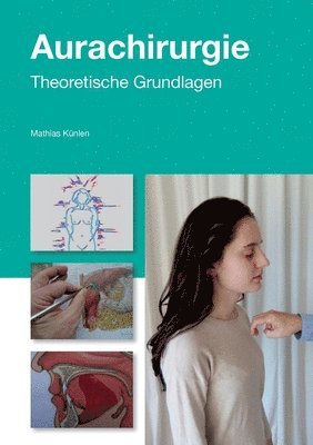 Mathias Künlen - Einführung in die Aurachirurgie, Häftad