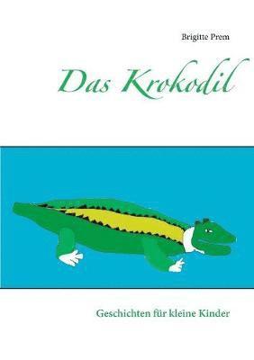 bokomslag Das Krokodil