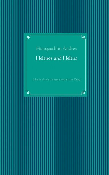 bokomslag Helenos und Helena